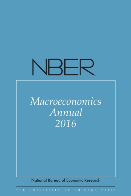 NBER Macroeconomics Annual 2016, EPUB eBook