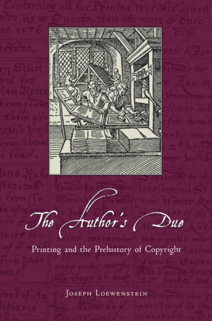 The Author's Due : Printing and the Prehistory of Copyright, PDF eBook