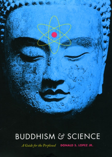 Buddhism and Science : A Guide for the Perplexed, Hardback Book