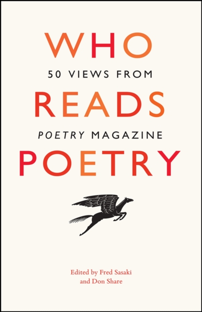 Who Reads Poetry - 50 Views from "Poetry" Magazine, Hardback Book