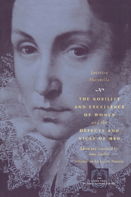 The Nobility and Excellence of Women and the Defects and Vices of Men, Paperback / softback Book