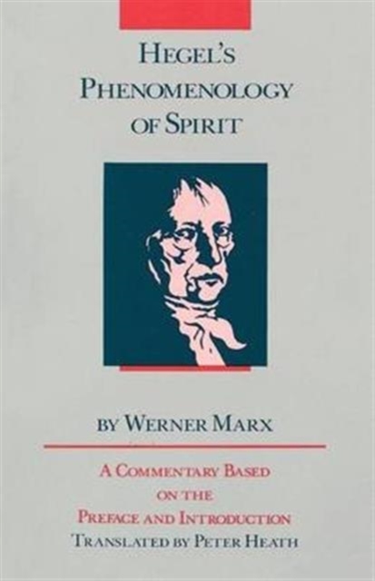 Hegel's Phenomenology of Spirit : A Commentary Based on the Preface and Introduction, Paperback / softback Book