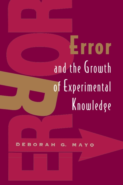 Error and the Growth of Experimental Knowledge, PDF eBook