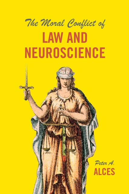The Moral Conflict of Law and Neuroscience, Paperback / softback Book