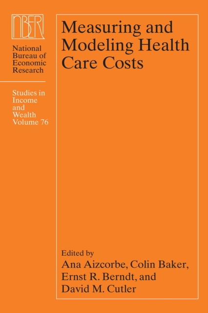 Measuring and Modeling Health Care Costs, Hardback Book