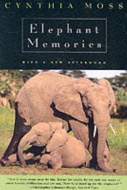 Elephant Memories : Thirteen Years in the Life of an Elephant Family, Paperback / softback Book