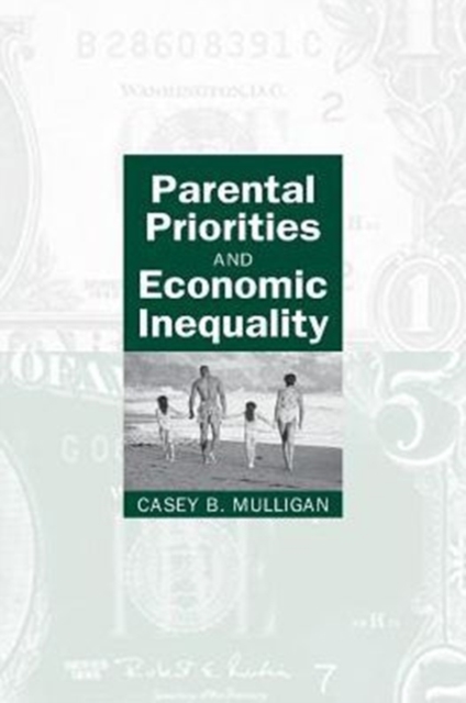 Parental Priorities and Economic Inequality, Paperback / softback Book