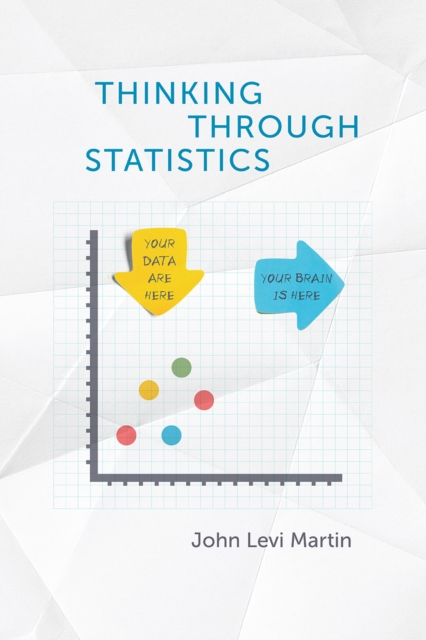 Thinking Through Statistics, Hardback Book