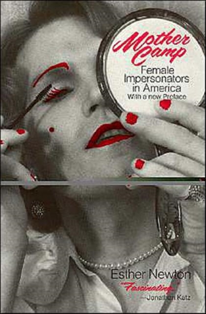 Mother Camp : Female Impersonators in America, Paperback / softback Book