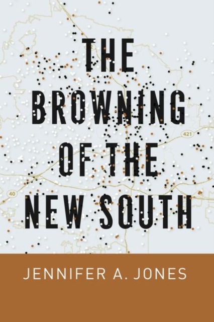 The Browning of the New South, Hardback Book