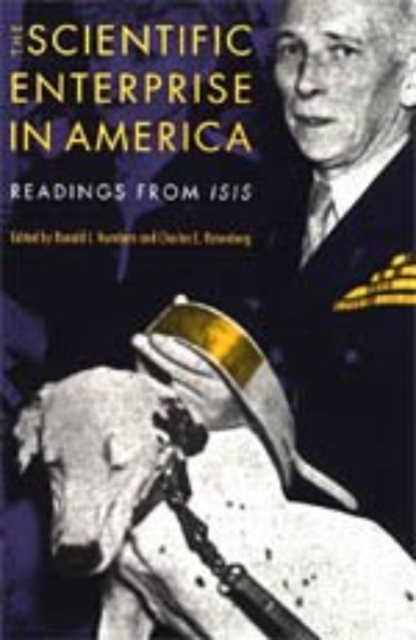 The Scientific Enterprise in America : Readings from Isis, Hardback Book