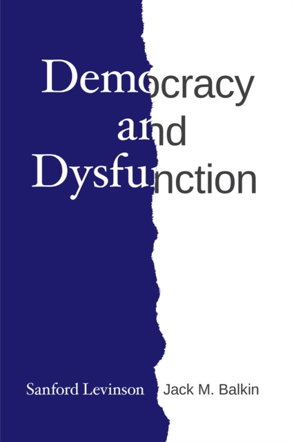 Democracy and Dysfunction, Paperback / softback Book