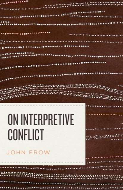 On Interpretive Conflict, Hardback Book