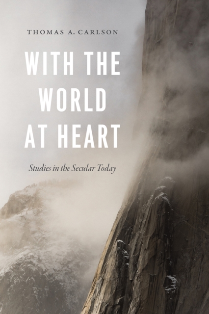 With the World at Heart : Studies in the Secular Today, Paperback / softback Book