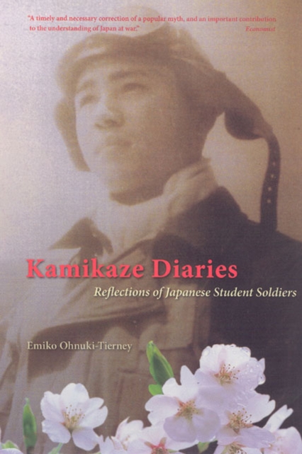 Kamikaze Diaries : Reflections of Japanese Student Soldiers, Paperback / softback Book