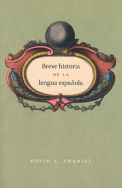 Breve Historia De La Lengua Espanola, Paperback Book
