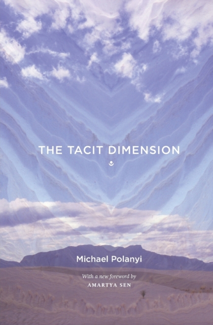 The Tacit Dimension, Paperback / softback Book