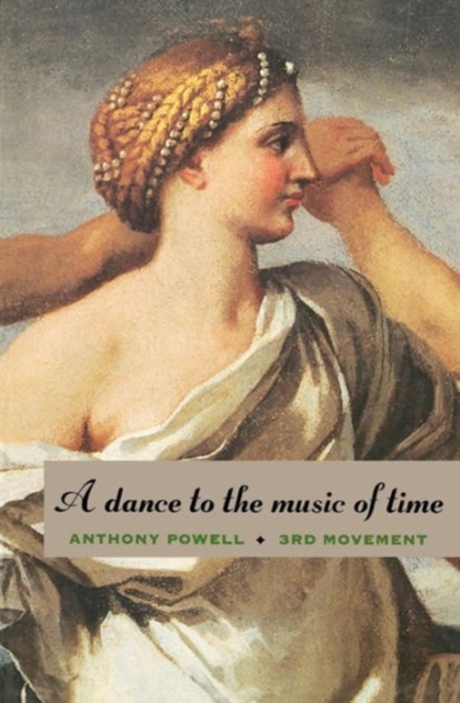 A Dance to the Music of Time : Third Movement, Paperback Book