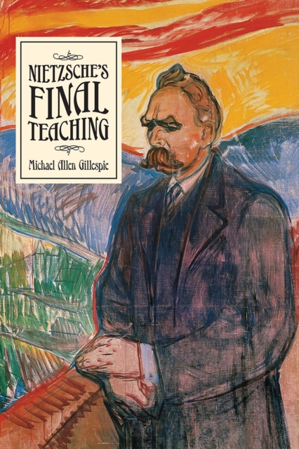 Nietzsche's Final Teaching, Paperback / softback Book