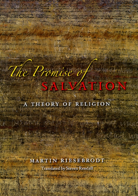 The Promise of Salvation : A Theory of Religion, Hardback Book