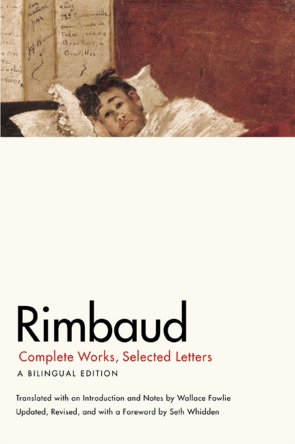 Rimbaud : Complete Works, Selected Letters, a Bilingual Edition, Paperback / softback Book