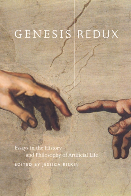 Genesis Redux : Essays in the History and Philosophy of Artificial Life, Hardback Book