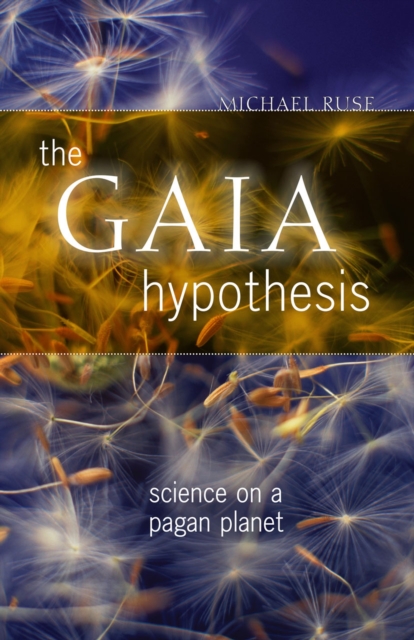 The Gaia Hypothesis : Science on a Pagan Planet, Hardback Book