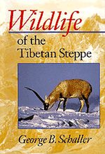 Wildlife of the Tibetan Steppe, Hardback Book