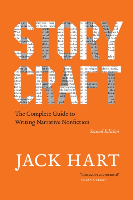 Storycraft, Second Edition : The Complete Guide to Writing Narrative Nonfiction, Paperback / softback Book