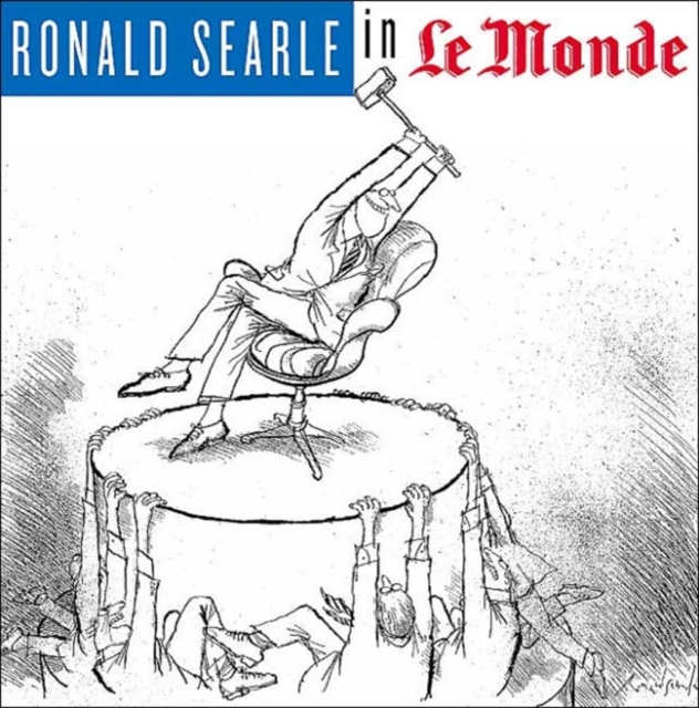 Ronald Searle in "Le Monde", Hardback Book