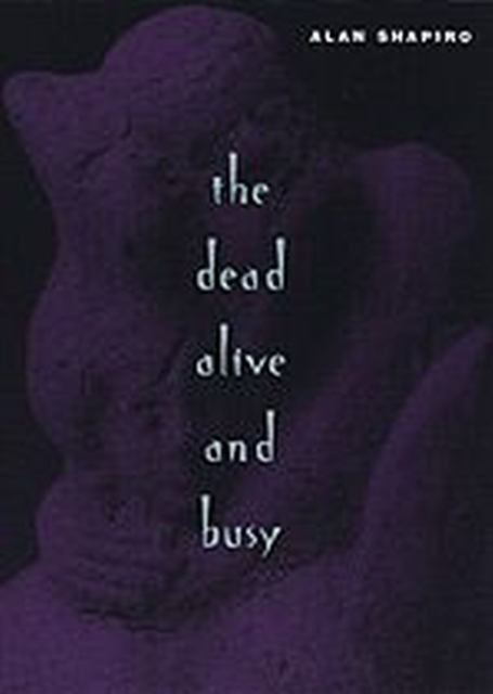 The Dead Alive and Busy, Paperback / softback Book