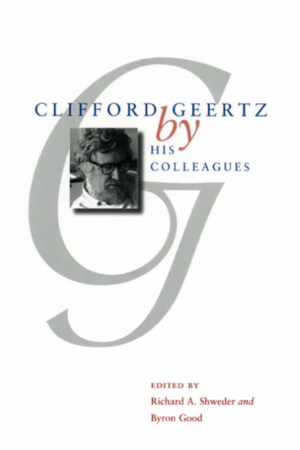 Clifford Geertz by His Colleagues, Hardback Book