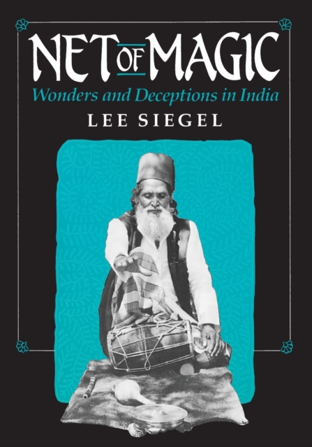 Net of Magic : Wonders and Deceptions in India, Paperback / softback Book