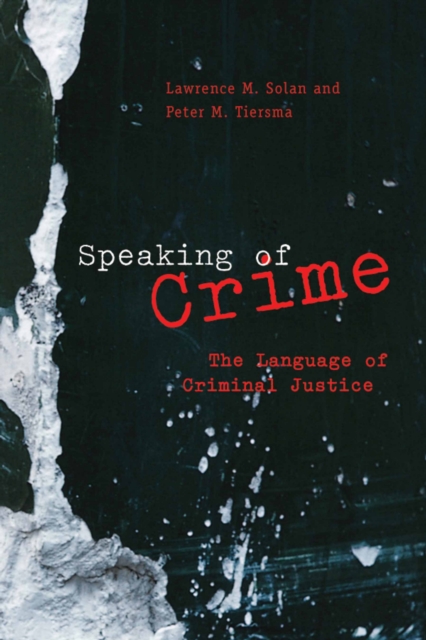 Speaking of Crime : The Language of Criminal Justice, PDF eBook