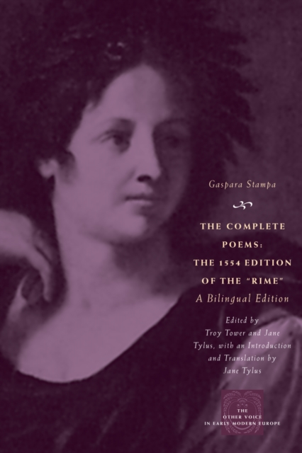 The Complete Poems : The 1554 Edition of the "Rime," a Bilingual Edition, Hardback Book