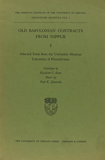 Old Babylonian Contracts from Nippur I : Selected Texts from the University Museum, University of Pennsylvania, Microfiche Book