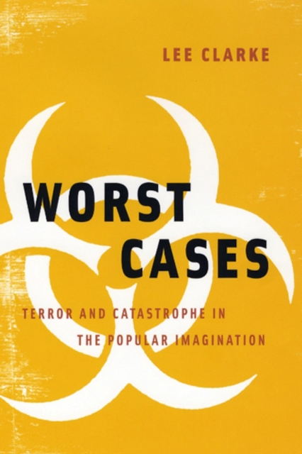 Worst Cases : Terror and Catastrophe in the Popular Imagination, Paperback / softback Book