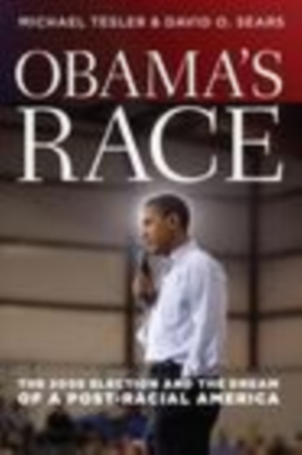 Obama's Race : The 2008 Election and the Dream of a Post-Racial America, PDF eBook