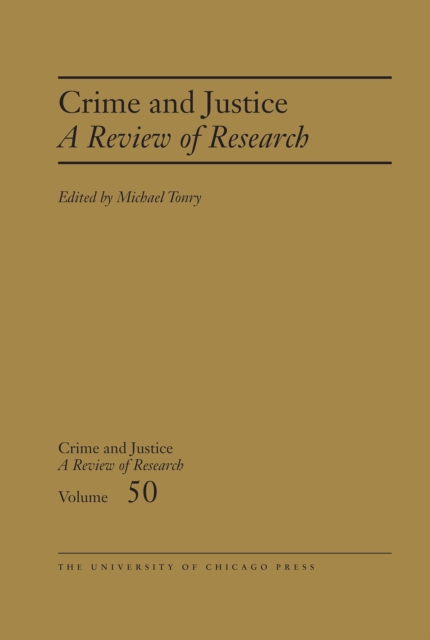 Crime and Justice, Volume 50 : A Review of Research, EPUB eBook