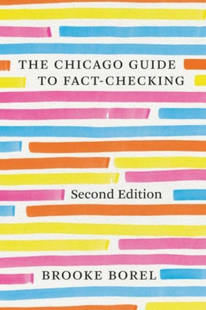 The Chicago Guide to Fact-Checking, Second Edition, Paperback / softback Book