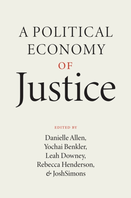 A Political Economy of Justice, Hardback Book