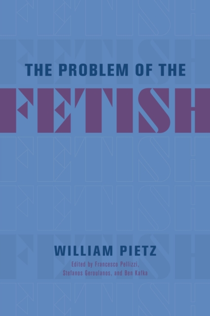 The Problem of the Fetish, Paperback / softback Book