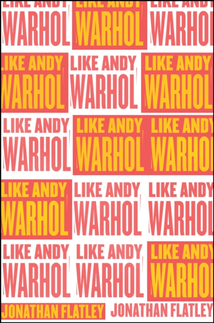 Like Andy Warhol, Paperback / softback Book