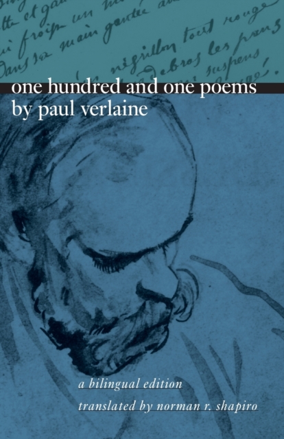 One Hundred and One Poems by Paul Verlaine : A Bilingual Edition, Paperback / softback Book