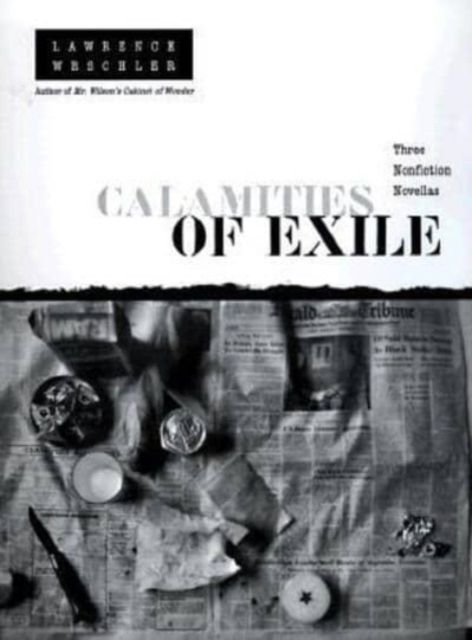 Calamities of Exile : Three Nonfiction Novellas, Hardback Book