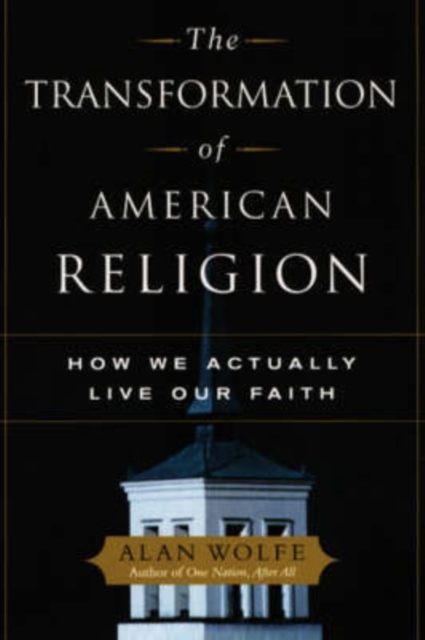 The Transformation of American Religion, Paperback / softback Book