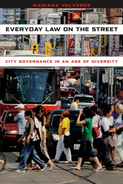Everyday Law on the Street : City Governance in an Age of Diversity, Paperback / softback Book