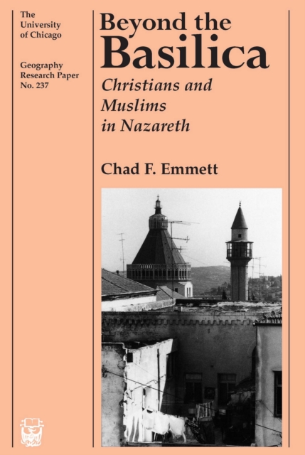 Beyond the Basilica : Christians and Muslims in Nazareth, PDF eBook
