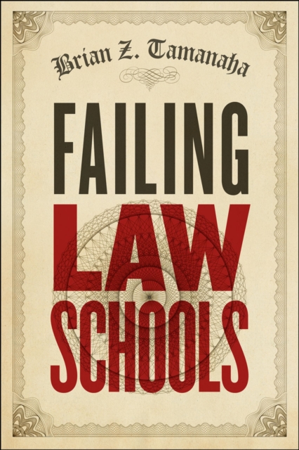 Failing Law Schools, Hardback Book