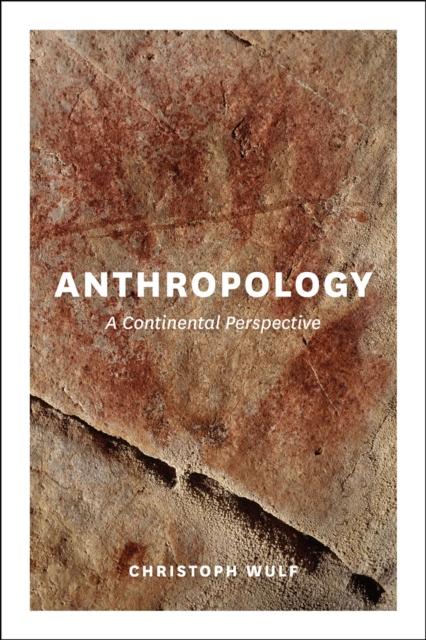 Anthropology : A Continental Perspective, Paperback / softback Book